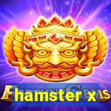 hamster x